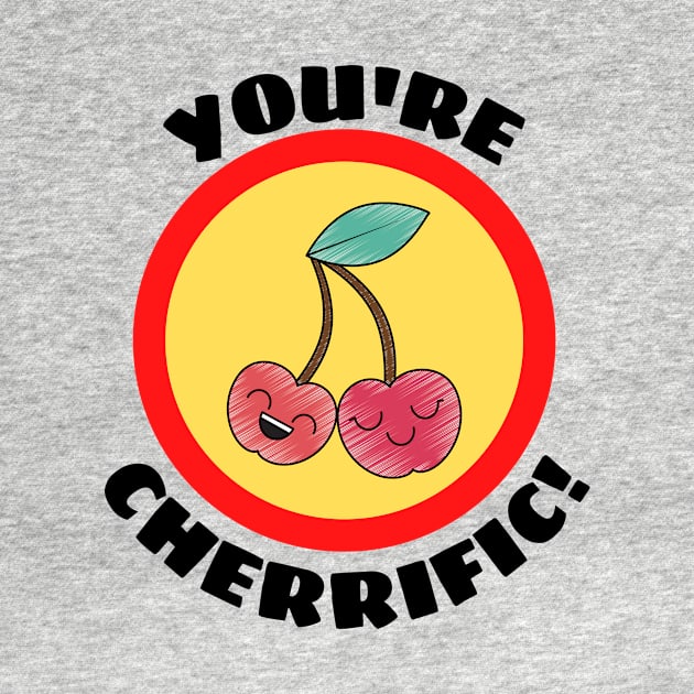 You're Cherrific - Cherry Pun by Allthingspunny